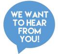 We want to hear from you!