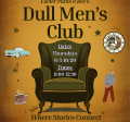 Dull Men’s Club