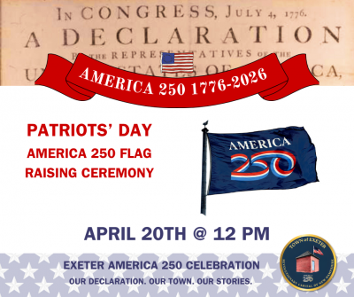 flyer for America 250 flag raising on patriots' day reading April 20th @ 12 PM with an image of a blue America 250 flag on a pol