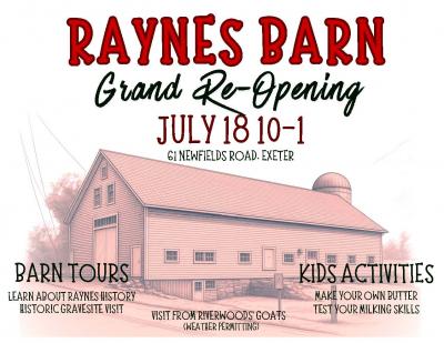 Raynes Barn Re-Opening Raynes Barn Grand Re-Opening July 18th 10-1, barn tours kids activities