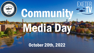 aerial photo of the river looking toward Exeter with the words Community Media Day October 20th, 2022 over the water and sky