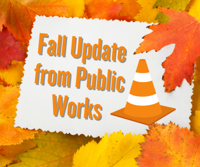 Fall Update from Public Works text surrounded by fall leaves